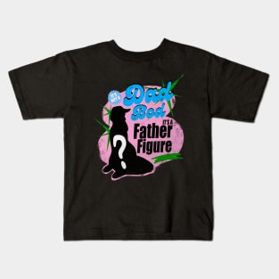 it's not a dad bod its a father figure Kids T-Shirt